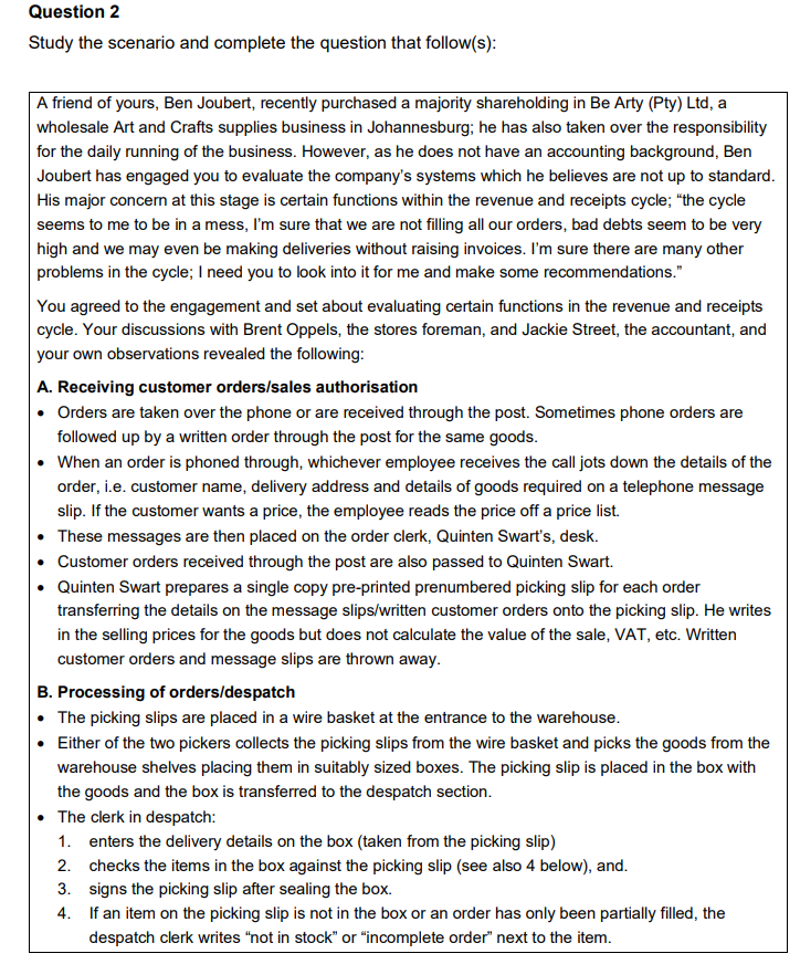 Question 2 Study the scenario and complete the question that follow(s): A