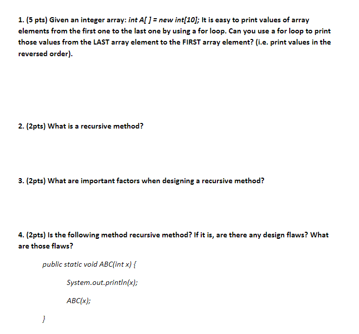 1. (5 pts) Given an integer array: int A[] = new int[10];