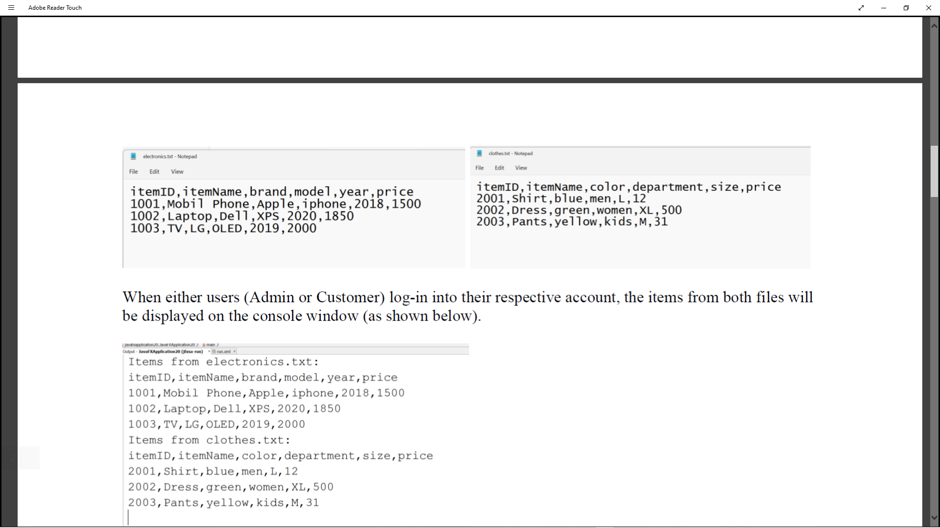to enable the students to demonstrate their understanding of object oriented concepts