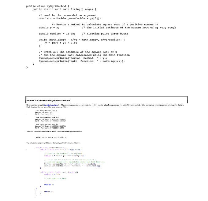 public class MySqrtMethod ( public static void main(String[] args) { } //