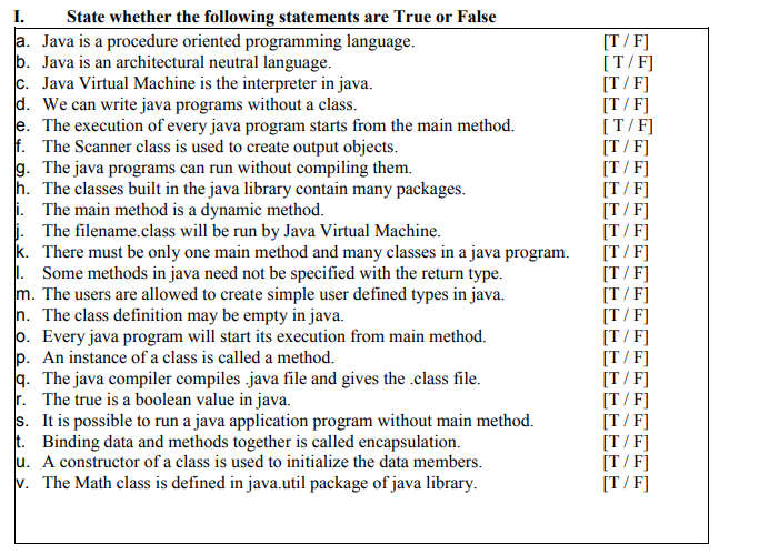 I. a. Java is a procedure oriented programming language. b. Java is