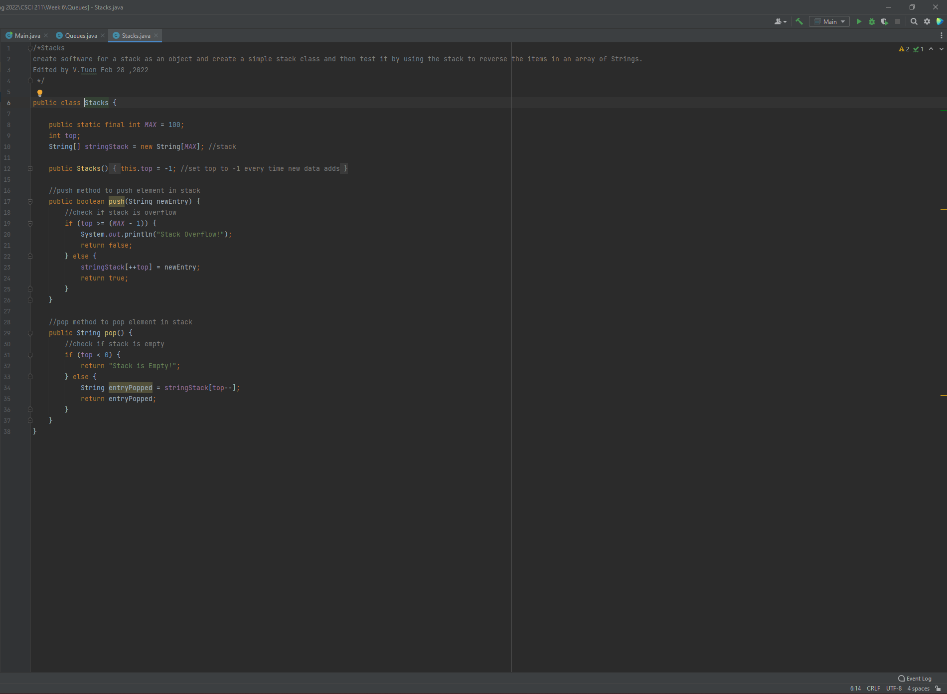Queues.java X Stacks.java X public class Main { H public static void