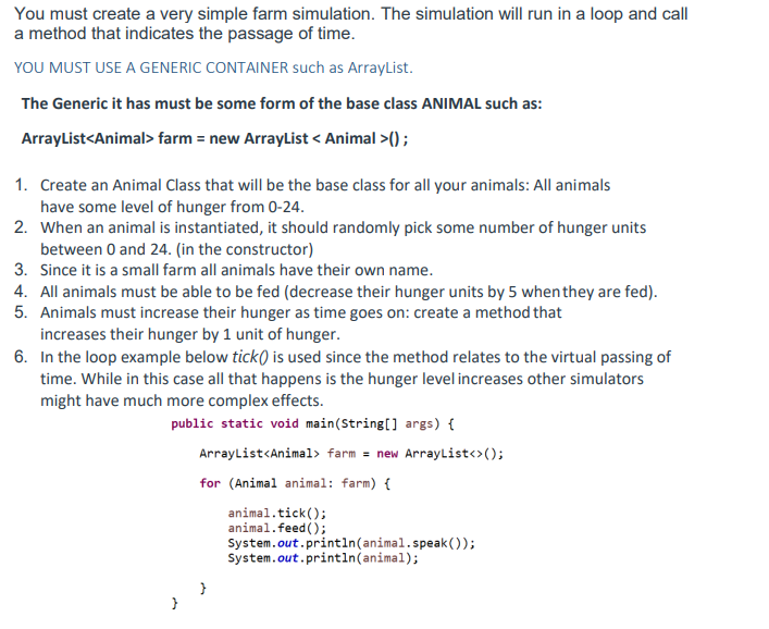 You must create a very simple farm simulation. The simulation will run