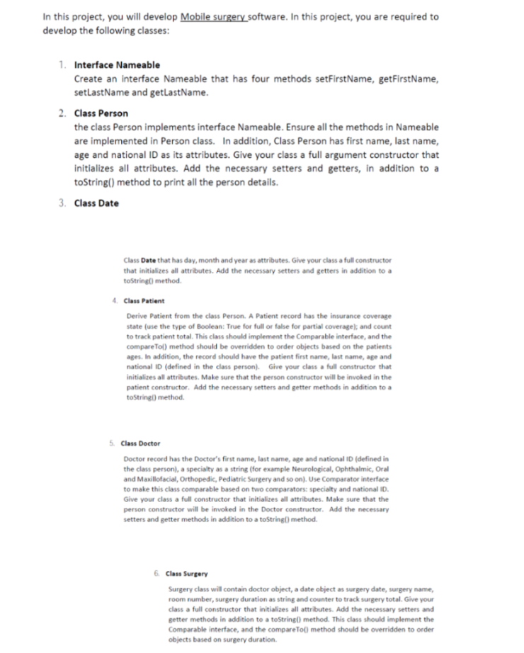 In this project, you will develop Mobile surgery software. In this project,