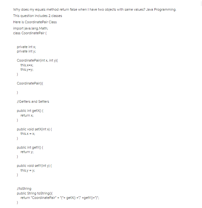 Why does my equals method return false when I have two objects