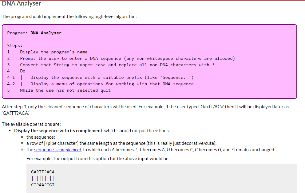 DNA Analyser The program should implement the following high-level algorithm: Program: DNA