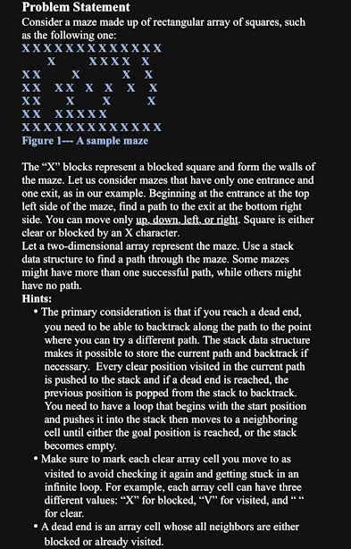 Problem Statement Consider a maze made up of rectangular array of squares,
