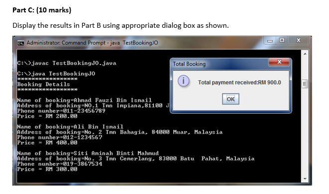 and output results. Booking.java -name: String -address: String -phone: String -price: Double