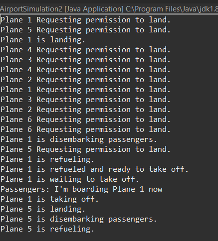 AirportSimulation2 [Java Application] C:\Program Files\Java\jdk1.8 Plane 1 Requesting permission to land. Plane