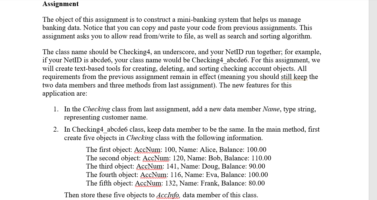 Assignment The object of this assignment is to construct a mini-banking system
