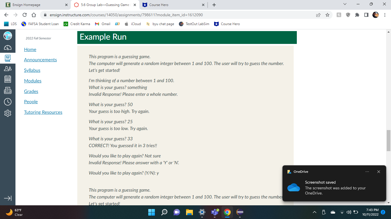 Group Lab-Guessing Game X ensign.instructure.com/courses/14050/assignments/798611?module_item_id=1612090 FAFSA Student Loan ck Credit Karma M