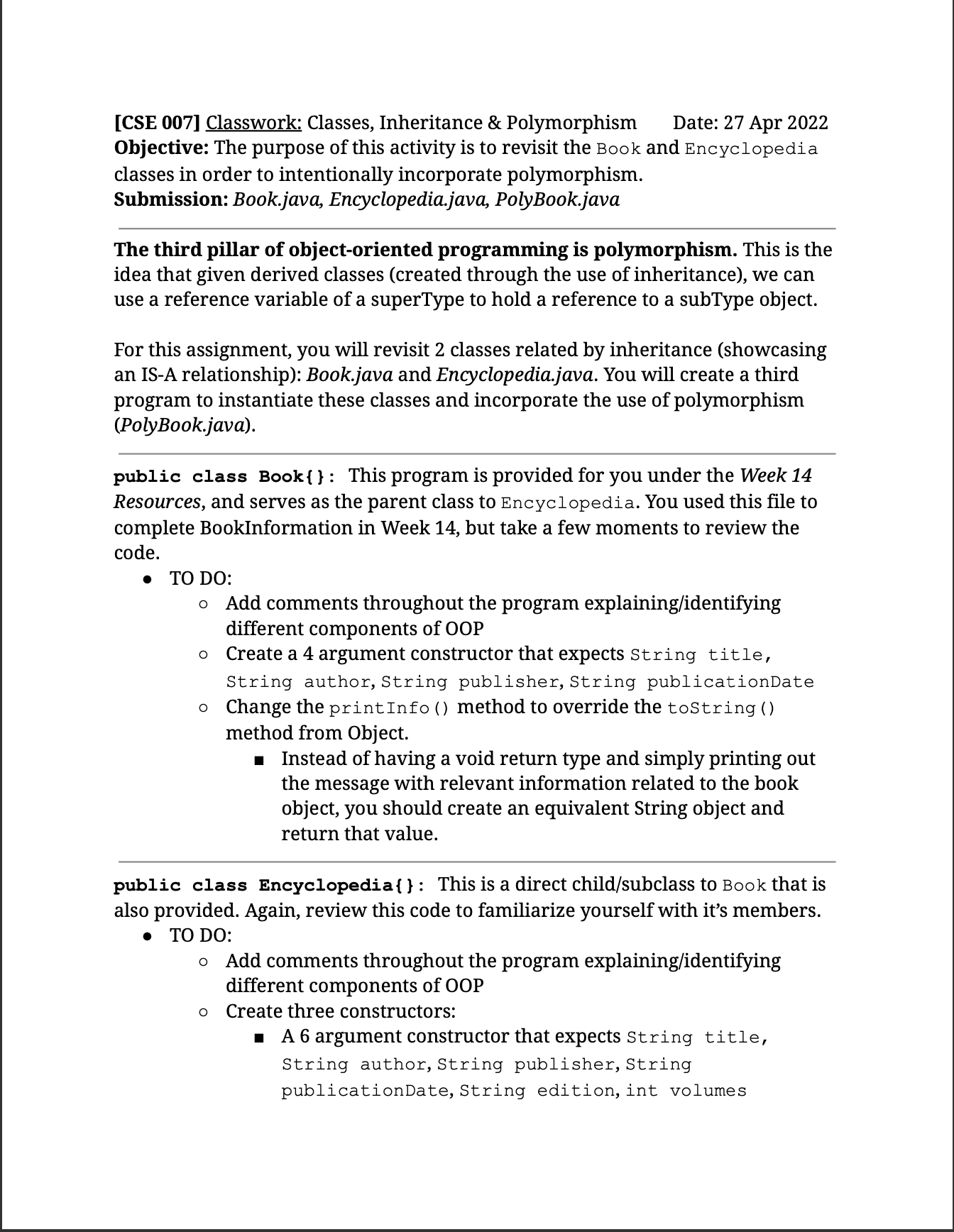 [CSE 007] Classwork: Classes, Inheritance & Polymorphism Date: 27 Apr 2022 Objective: