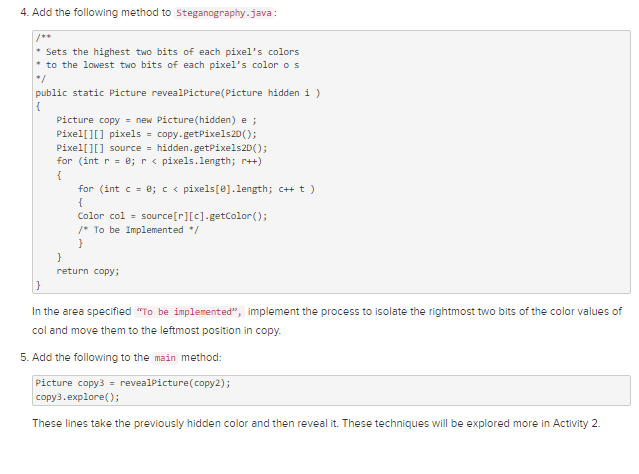 4. Add the following method to Steganography.java: * Sets the highest two