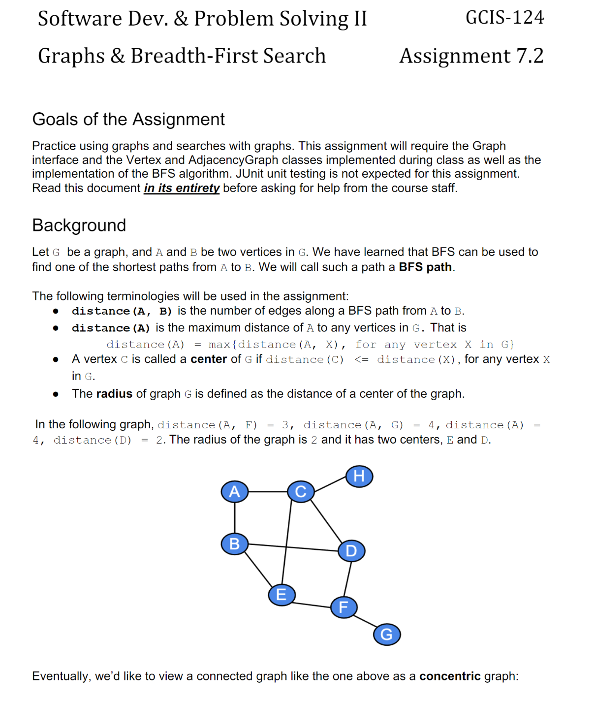 Software Dev. & Problem Solving II Graphs & Breadth-First Search Goals of