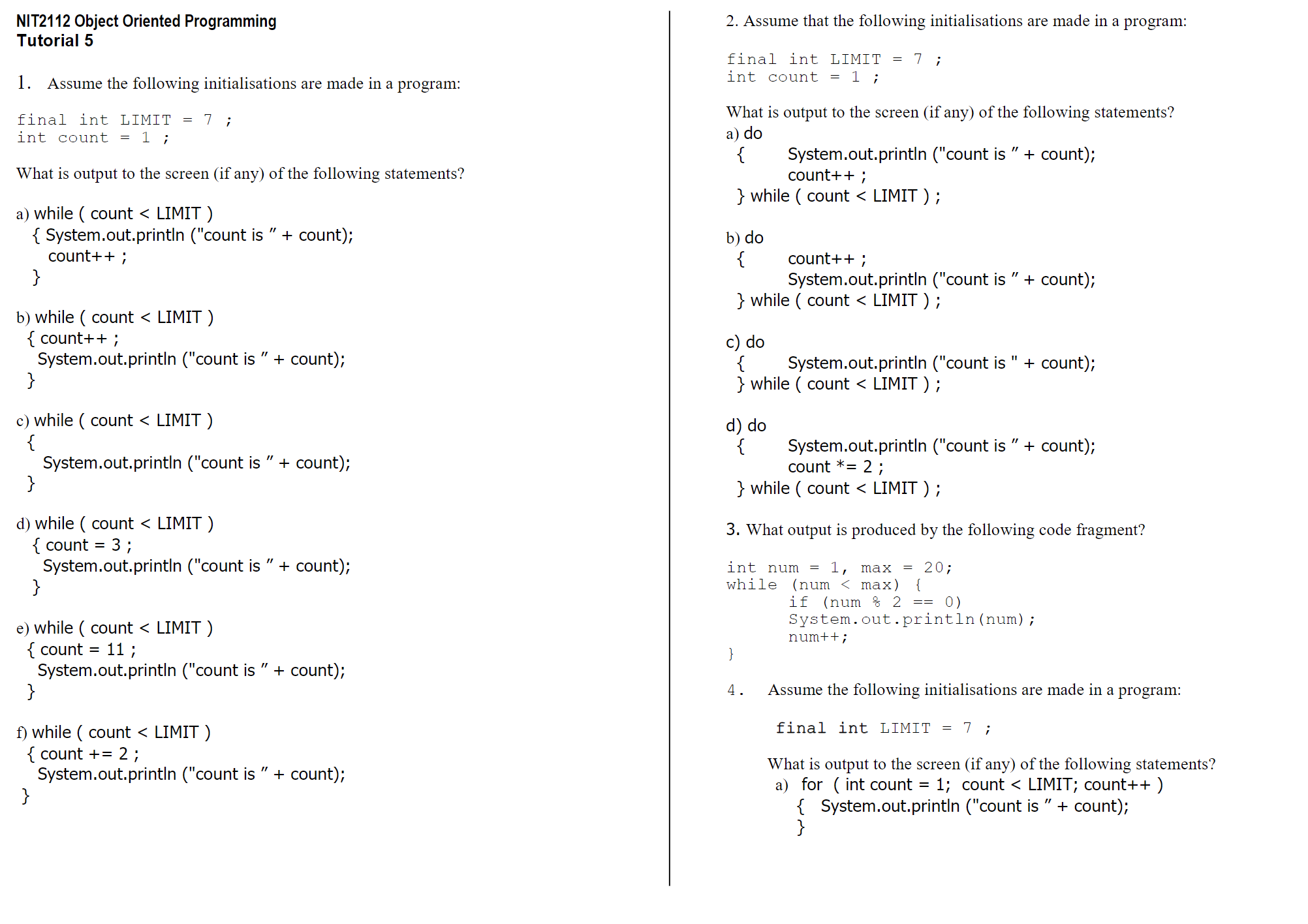 NIT2112 Object Oriented Programming Tutorial 5 1. Assume the following initialisations are
