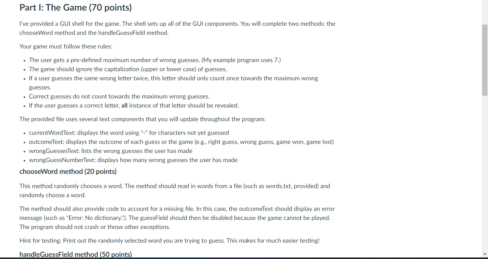 Part I: The Game (70 points) I've provided a GUI shell for