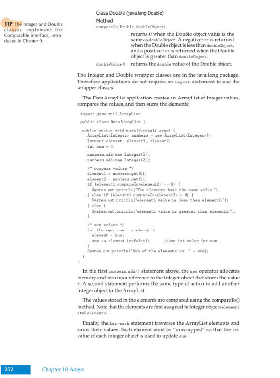 and removing elements from an ArrayList. TIP Java also includes the Character,