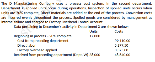 The D Manufacturing Company uses a process cost system. In the second