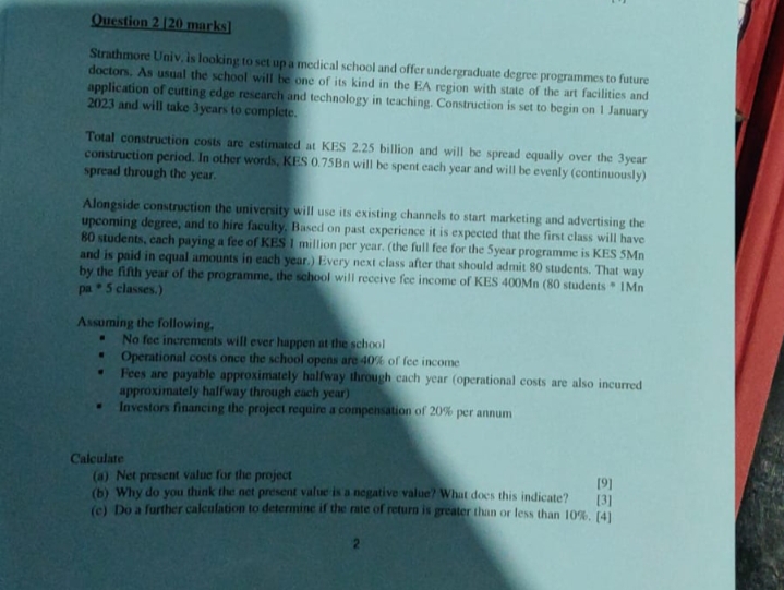 Question 2 120 marks] Strathmore Univ, is looking to set up a
