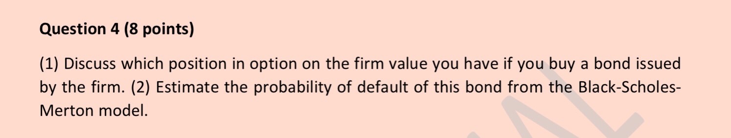 Question 4 (8 points) (1) Discuss which position in option on the