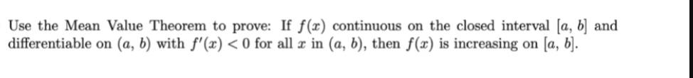 Use the Mean Value Theorem to prove: If f(x) continuous on the