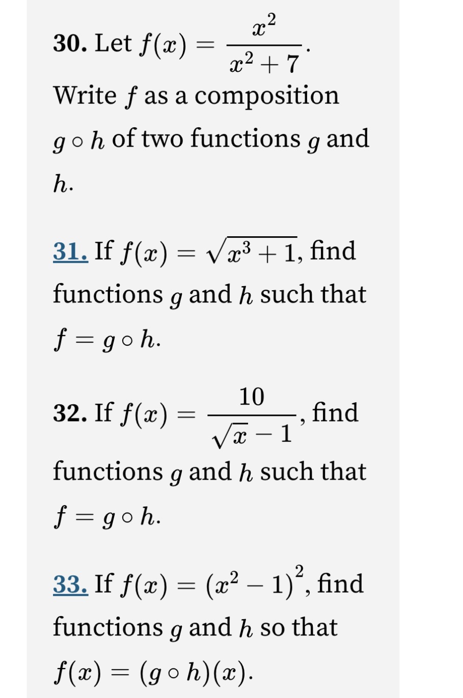 30. Let f(x) = = x+7 Write f as a composition goh