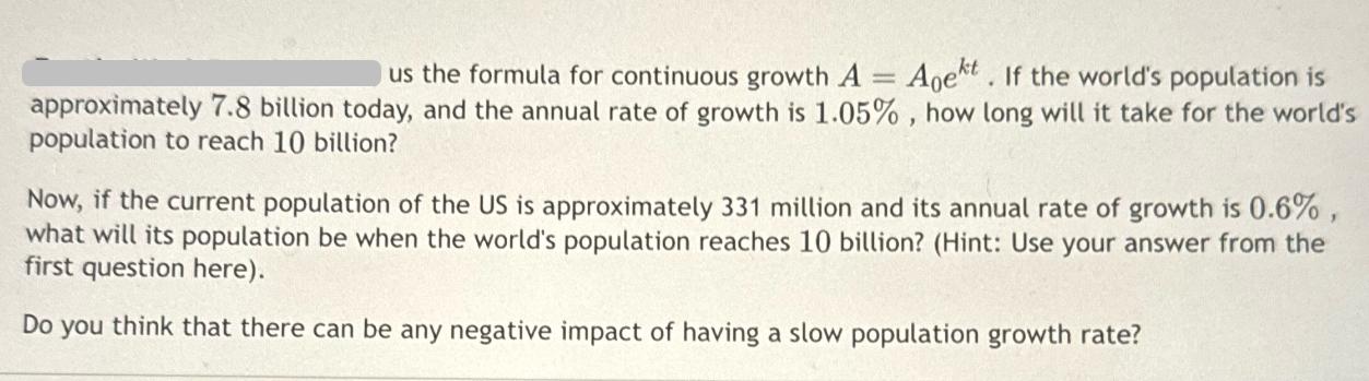 us the formula for continuous growth A = Apekt. If the world's