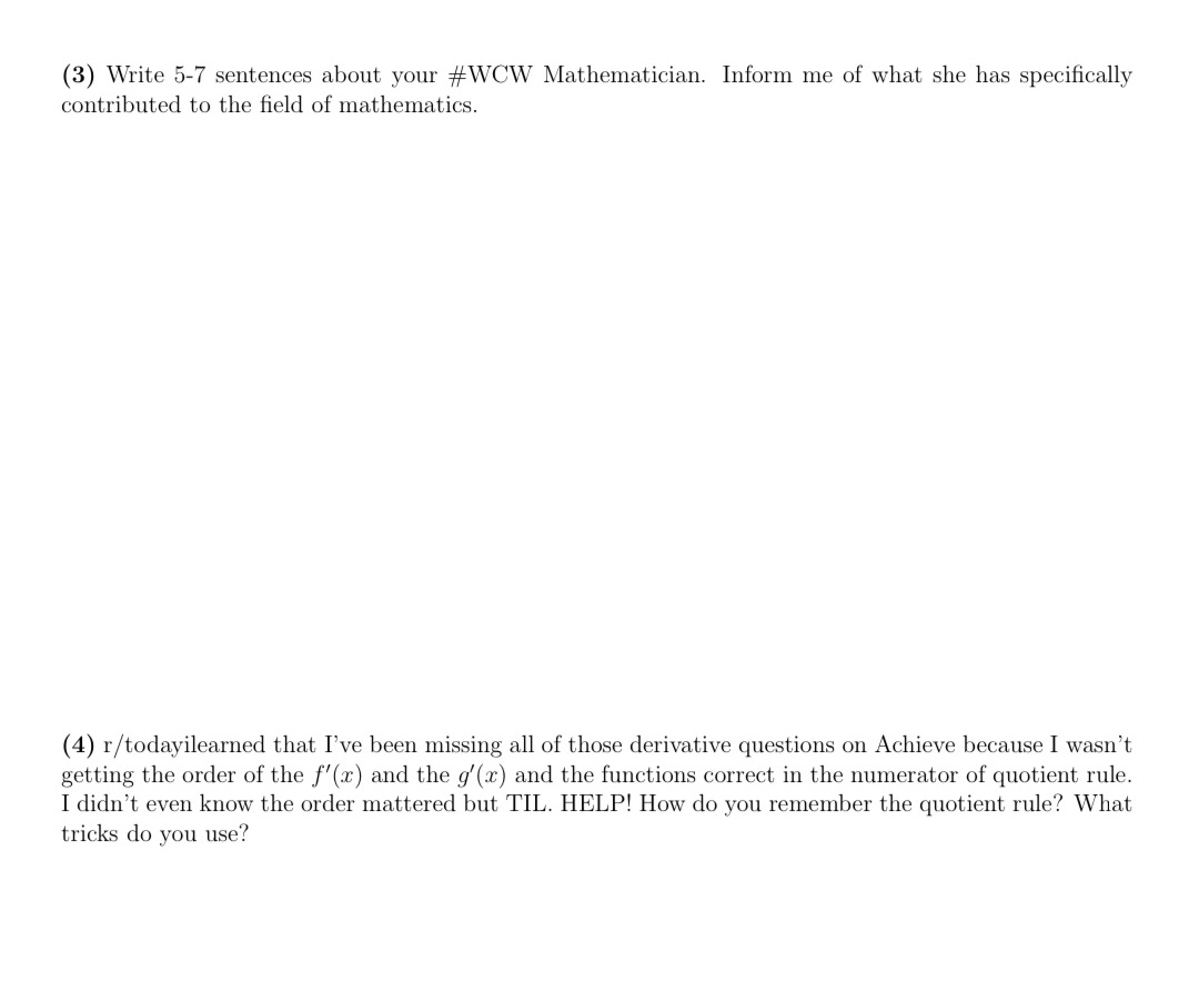 (3) Write 5-7 sentences about your #WCW Mathematician. Inform me of what