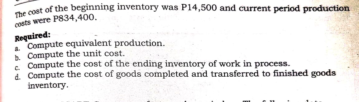 completed Units in ending inventory, 40% complete Cost of beginning inventory Current
