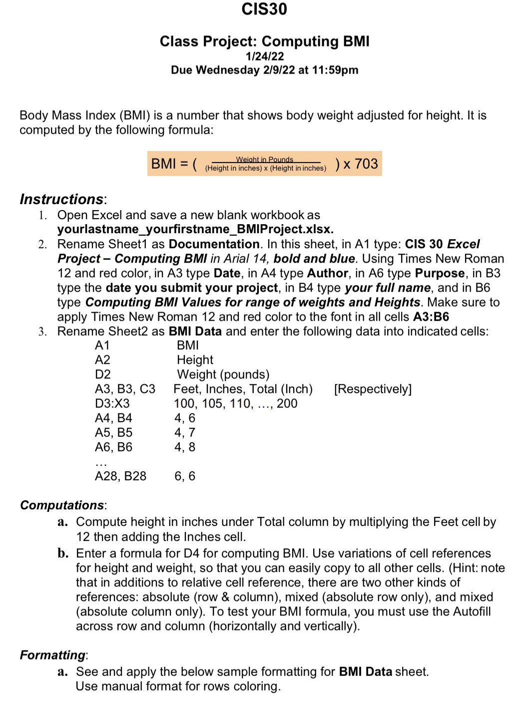 that by clicking on this button it calculates the BMI from the