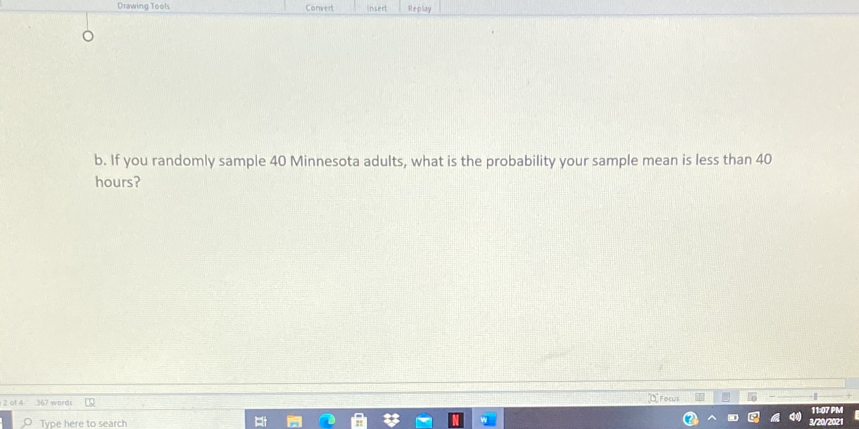 Drawing Tools Convert Insert Replay b. If you randomly sample 40 Minnesota