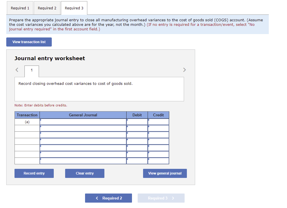 labor hours x $8.00 per hour) Manufacturing overhead (2 direct labor hours