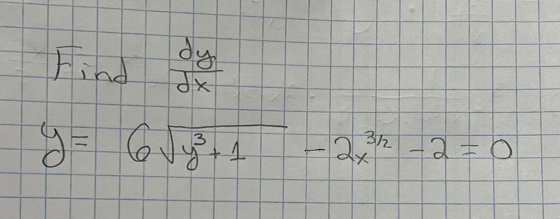 Find dy Jx rng =b 11 3/2 = 2 = 0 2+