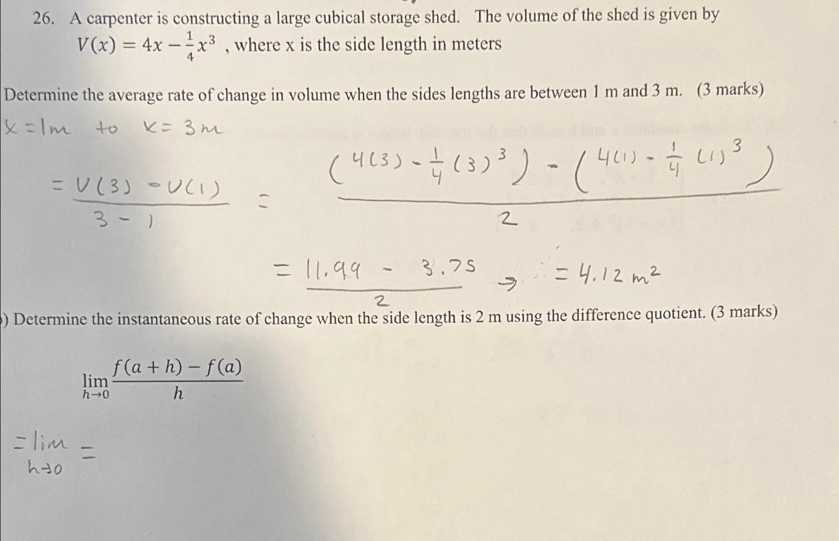 26. A carpenter is constructing a large cubical storage shed. The volume