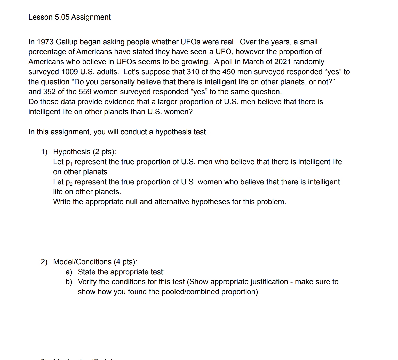 Lesson 5.05 Assignment In 1973 Gallup began asking people whether UFOs were