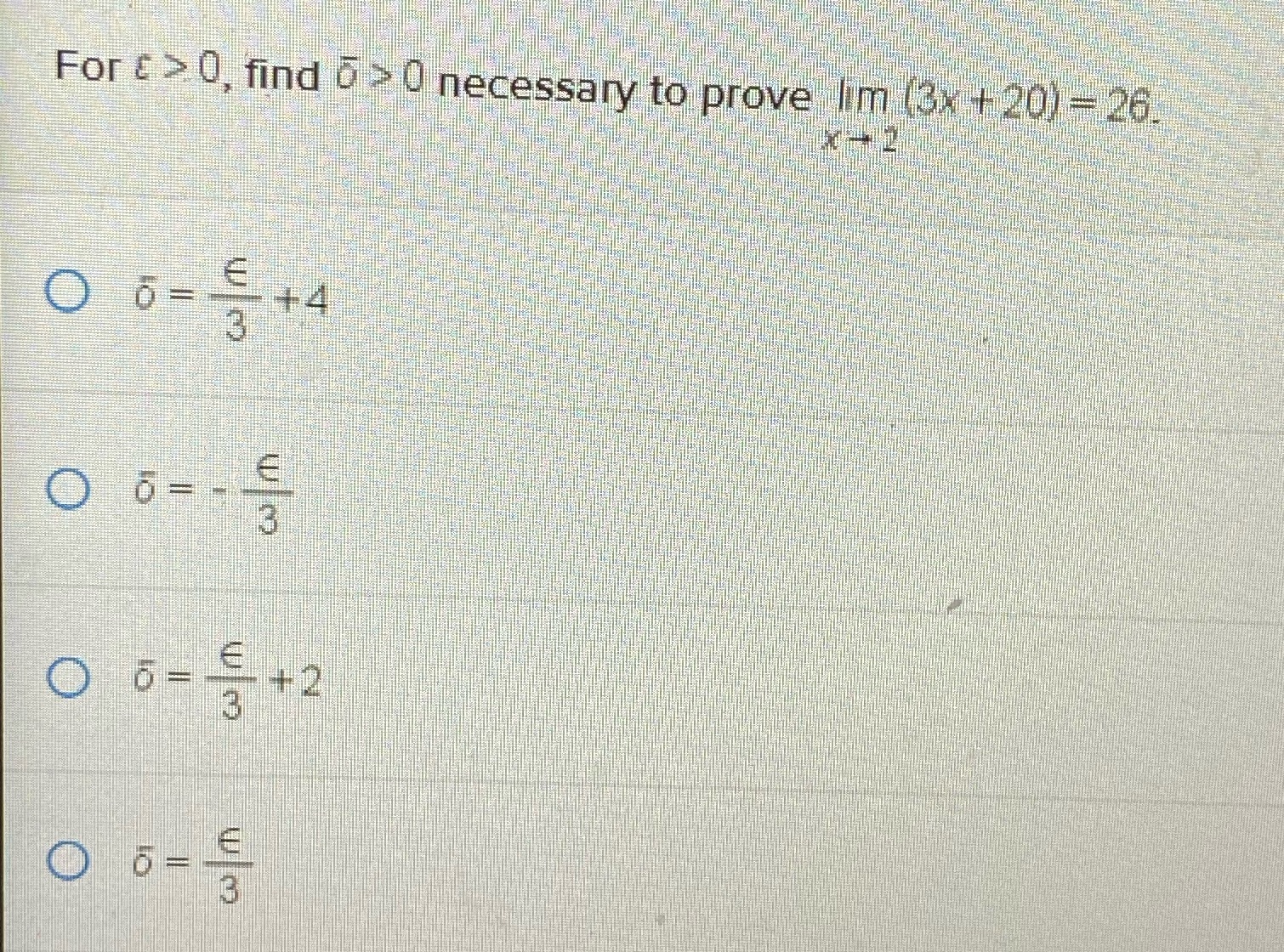 For >0, find > 0 necessary to prove lim (3x + 20)