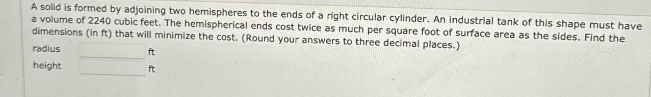 A solid is formed by adjoining two hemispheres to the ends of