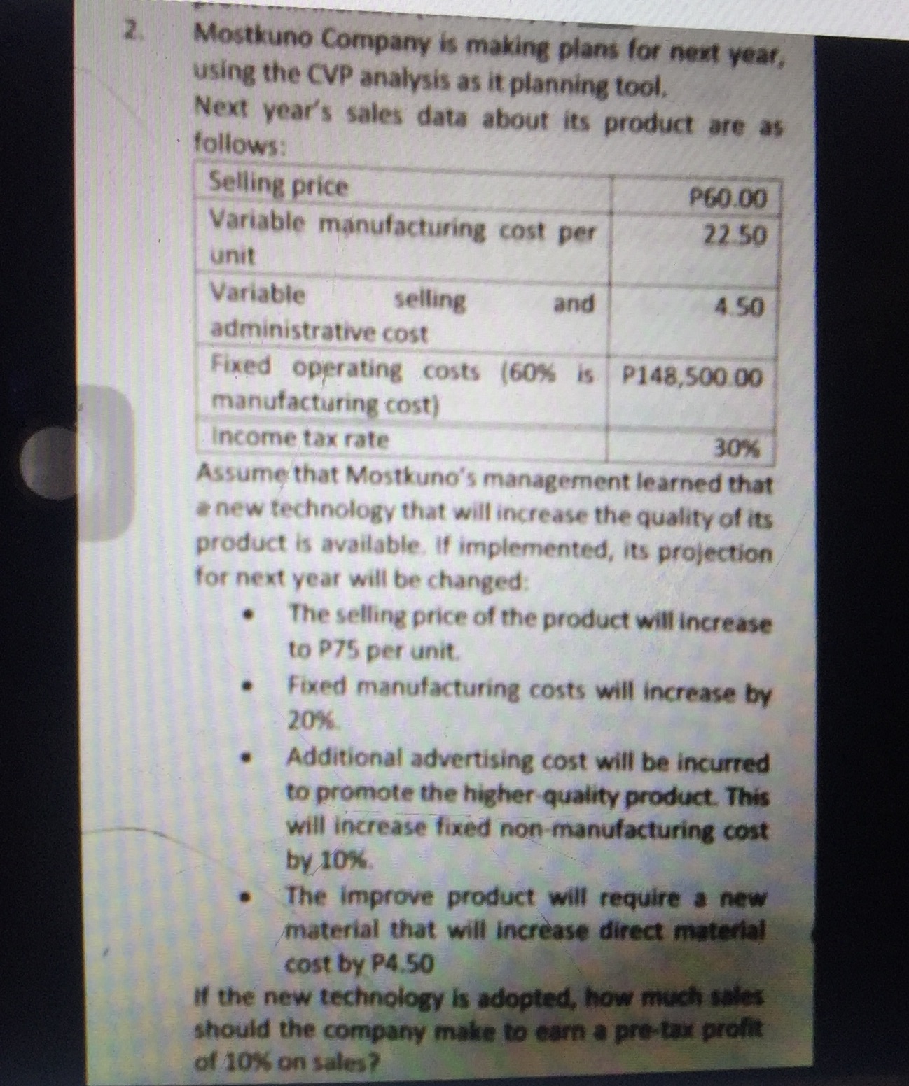 2. Mostkuno Company is making plans for next year, using the CVP