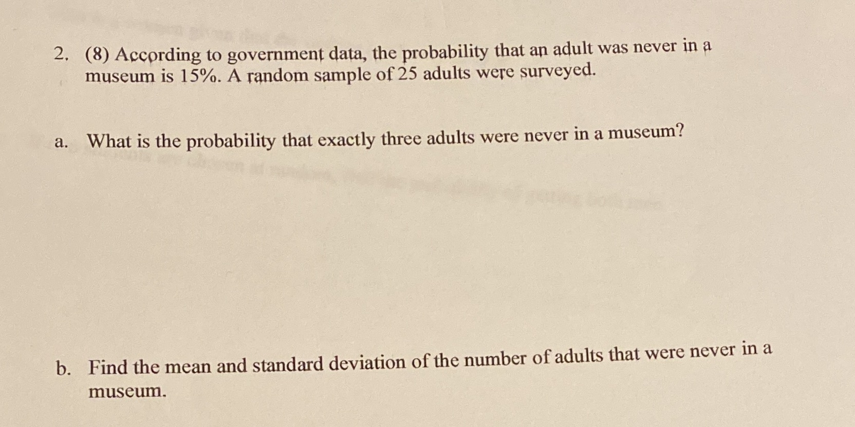 2. (8) According to government data, the probability that an adult was