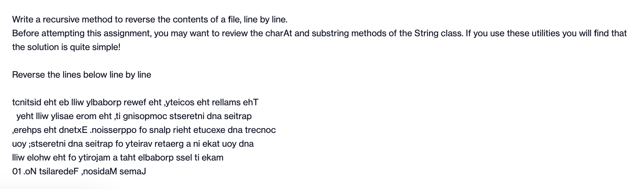 Write a recursive method to reverse the contents of a file, line