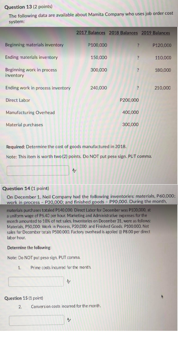 Question 13 (2 points) The following data are available about Mamita Company