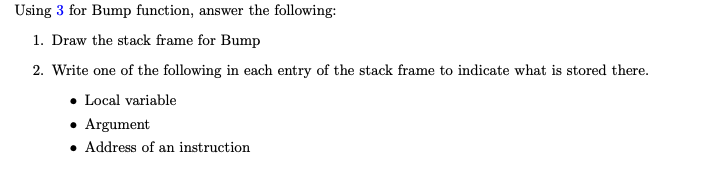 Using 3 for Bump function, answer the following: 1. Draw the stack