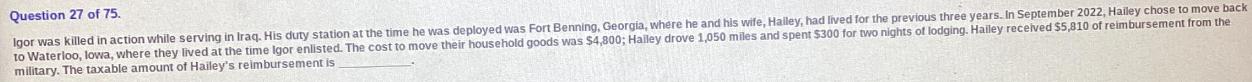 Question 27 of 75. Igor was killed in action while serving in