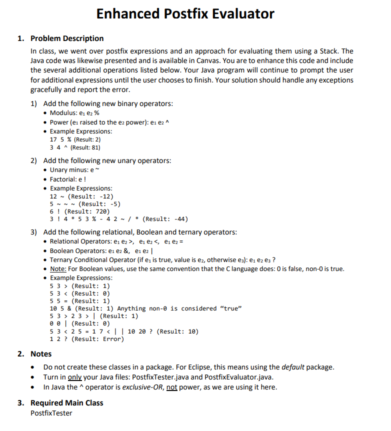 Enhanced Postfix Evaluator 1. Problem Description In class, we went over postfix