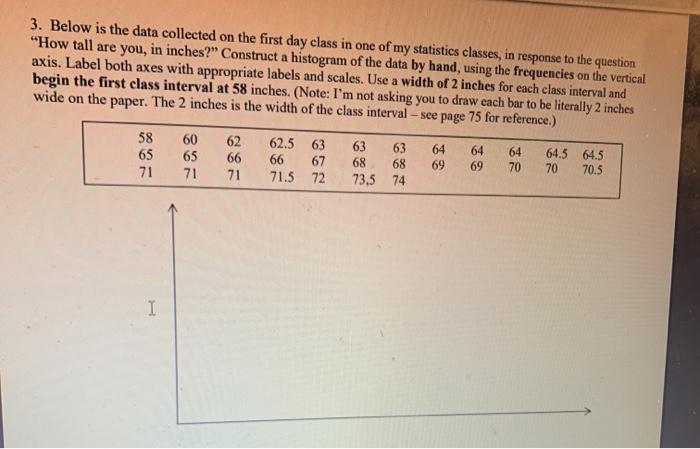 3. Below is the data collected on the first day class in