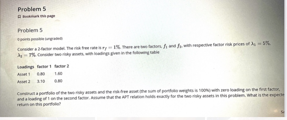 Problem 5 Bookmark this page Problem 5 0 points possible (ungraded) Consider