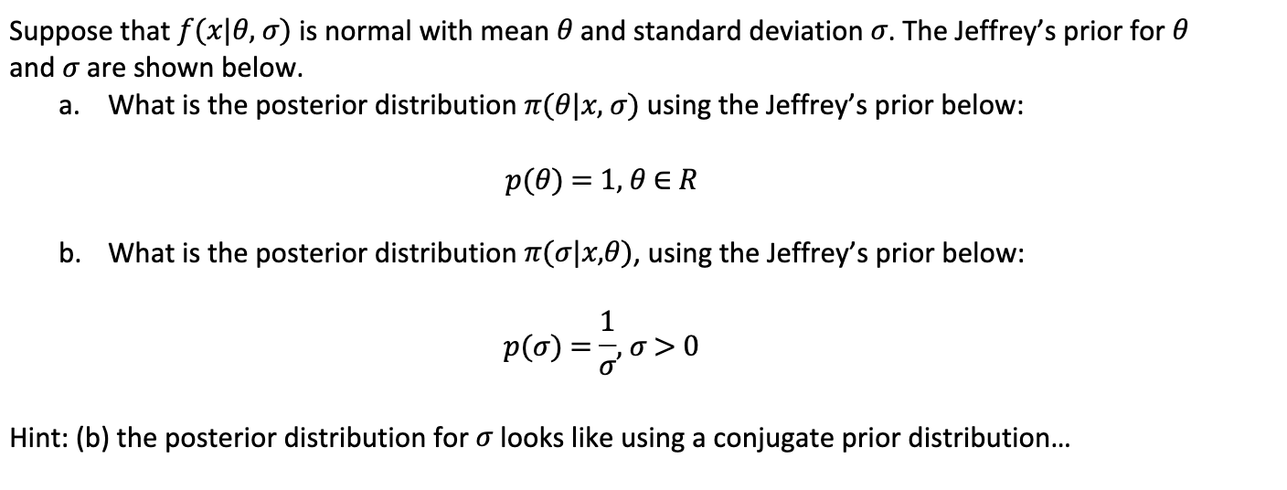 Suppose that f(x|0, ) is normal with mean and standard deviation .