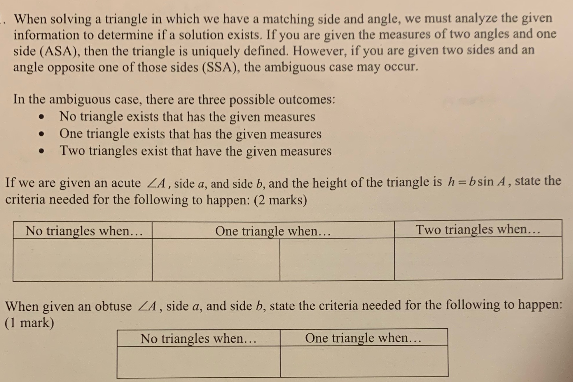 1. When solving a triangle in which we have a matching side