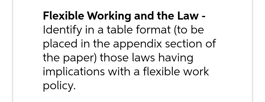 Flexible Working and the Law - Identify in a table format (to