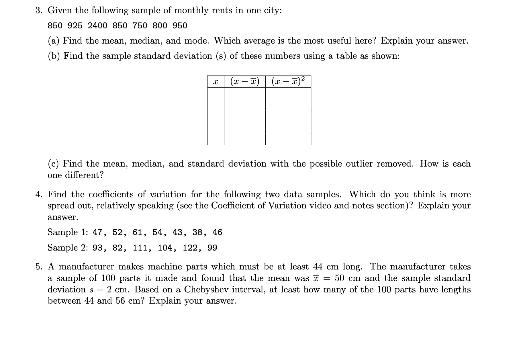 3. Given the following sample of monthly rents in one city: 850